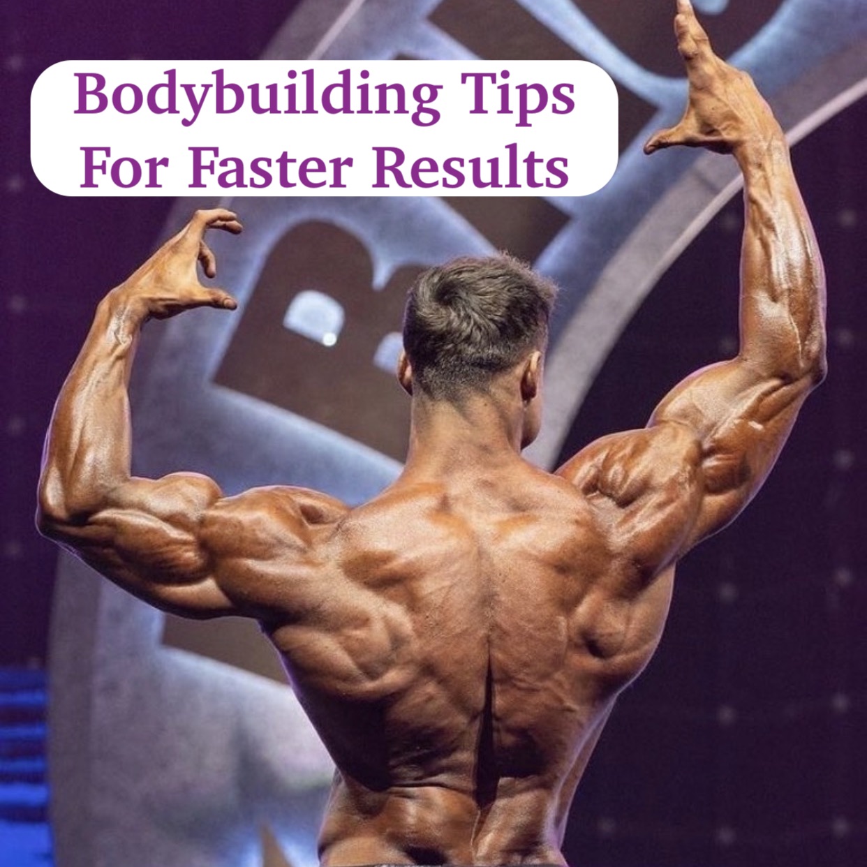 Bodybuilding Tips For Faster Results Iron Daddy